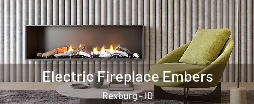  Electric Fireplace Embers Rexburg - ID