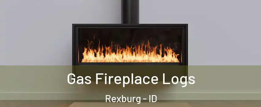  Gas Fireplace Logs Rexburg - ID